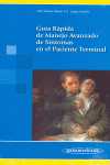 GUÍA RÁPIDA DE MANEJO AVANZADO DE SÍNTOMAS EN EL PACIENTE TERMINAL