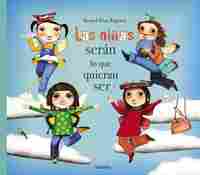 LAS NIÑAS SERAN LO QUE QUIERAN SER