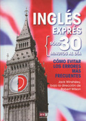 INGLES EXPRES: COMO EVITAR ERRORES FRECUENTES (SOLO 30 MINUTOS AL DIA)