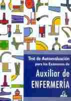 AUXILIARES DE ENFERMERIA, TESTS DE AUTOEVALUACION