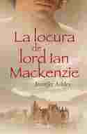 LA LOCURA DE LORD IAN MACKENZIE