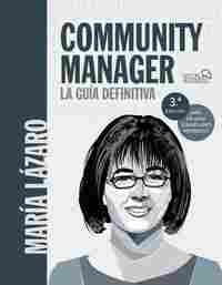 COMMUNITY MANAGER. LA GUÍA DEFINITIVA
