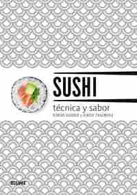 SUSHI. TÉCNICA Y SABOR