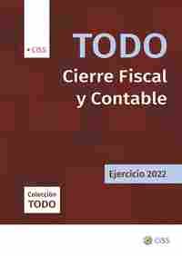 TODO CIERRE FISCAL Y CONTABLE. EJERCICIO 2022