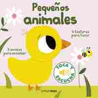 PEQUEÑOS ANIMALES. TOCA Y ESCUCHA