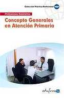 CONCEPTOS GENERALES EN ATENCION PRIMARIA PARA ENFERMERIA