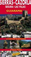 SIERRAS DE CAZORLA SEGURA Y LAS VILLAS (GUIARAMA)