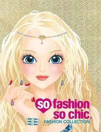 FASHION COLLECTION. SO FASHION SO CHIC