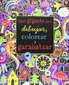 LIBRO GIGANTE DIBUJAR COLOREAR Y GARABATEAR