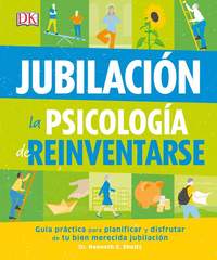 JUBILACION. LA PSICOLOGIA DE REINVENTARS