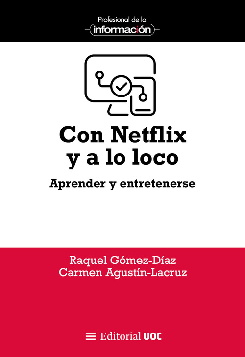 CON NETFLIX Y A LO LOCO. APRENDER Y ENTRETENERSE