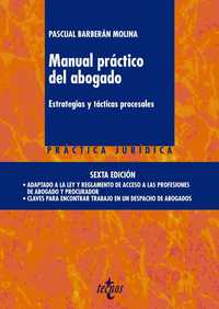 MANUAL PRÁCTICO DEL ABOGADO. ESTRATEGIAS Y TACTICAS PROCESALES