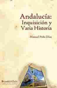 ANDALUCIA: INQUISICION Y VARIA HISTORIA