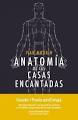 ANATOMIA DE LAS CASAS ENCANTADAS. GANADOR I PREMIO ENIGMAS)