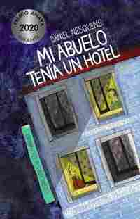 MI ABUELO TENÍA UN HOTEL  (PREMIO ANAYA INFANTIL 2020)