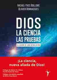 DIOS, LA CIENCIA, LAS PRUEBAS. EL ALBOR DE UNA REVOLUCIÓN