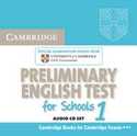 CAMBRIDGE PRELIMINARY ENGLISH TEST FOR SCHOOLS 1. AUDIO CD SET (2 CD-A