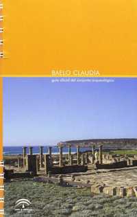 BAELO CLAUDIA. GUÍA OFICIAL DEL CONJUNTO ARQUEOLÓGICO