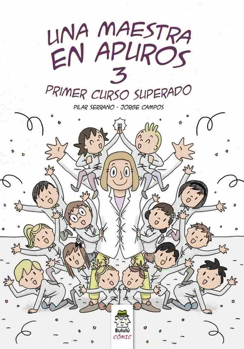 UNA MAESTRA EN APUROS 3. PRIMER CURSO SUPERADO