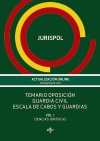 VOL.1. TEMARIO OPOSICIÓN GUADIA CIVIL ESCALA DE CABOS Y GUARDIAS CIENCIAS JURIDICAS