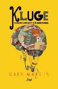 KLUGE. LA AZAROSA CONSTRUCCION DE LA MENTE HUMANA