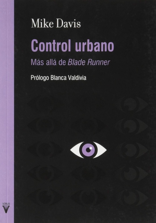 CONTROL URBANO. MÁS ALLÁ DEL BLADE RUNNER