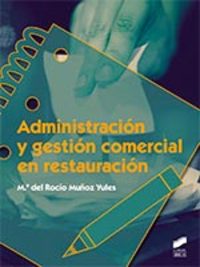 ADMINISTRACION Y GESTION COMERCIAL EN RESTAURACION