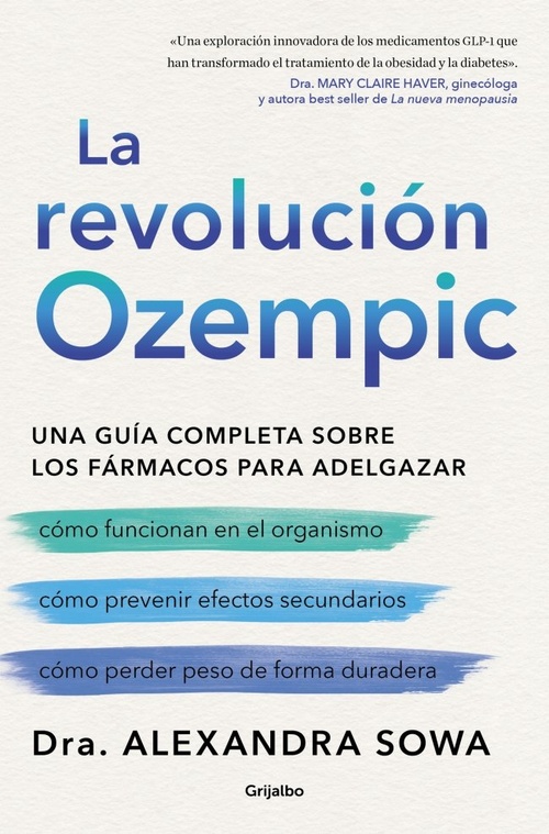 LA REVOLUCIÓN OZEMPIC. UNA GUÍA COMPLETA SOBRE LOS FÁRMACOS PARA ADELGAZAR