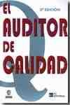 (3º) EL AUDITOR DE CALIDAD
