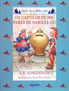 CASTILO DE MIL PARES DE NARICES (II), UN