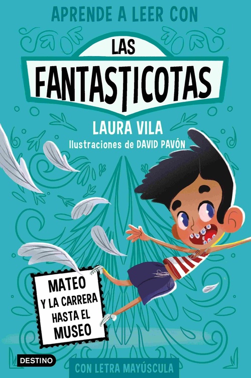 MATEO Y LA CARRERA HASTA EL MUSEO. LAS FANTASTICOTAS, 8