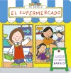 EL SUPERMERCADO. MI BARRIO.