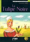LA TULIPE NOIRE, LA (+ CD) NIVEAU 1 (A1)