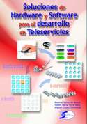 SOLUCIONES DE HARDWARE Y SOFTWARE PARA DESARROLLO TELESERVICIOS