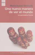 UNA NUEVA MANERA DE VER EL MUNDO