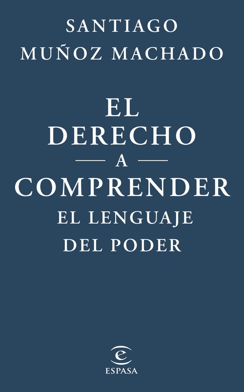 EL DERECHO A COMPRENDER EL LENGUAJE DEL PODER