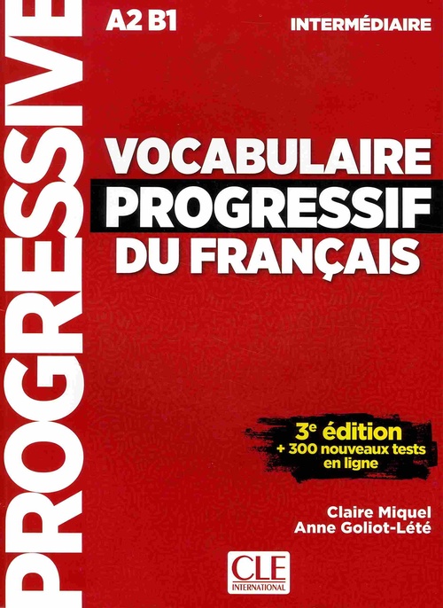 VOCABULAIRE PROGRESSIF DU FRANÇAIS. INTERMEDIAIRE A2-B1