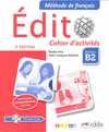 3º. METHODE DE FRANCAIS EDITO B2 EJERCICIOS+CD MP3