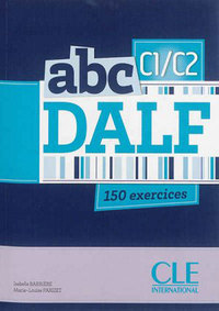 ABC DALF, 150 EXERCICES: C1/C2 (LIVRE + CD)