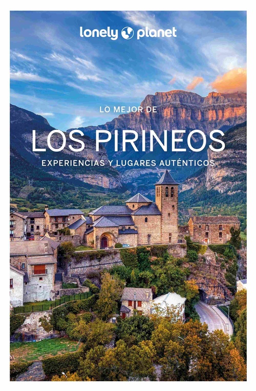 LO MEJOR DE LOS PIRINEOS. LONELY PLANET