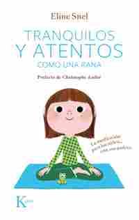 TRANQUILOS Y ATENTOS COMO UNA RANA (+ CD)