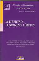 LIBERTAD, LA. ILUSIONES Y LIMITES