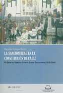 LA SANCIÓN REAL EN LA CONSTITUCIÓN DE CÁDIZ