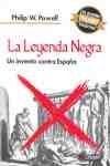 LEYENDA NEGRA, LA. UN INVENTO CONTRA ESPAÑA