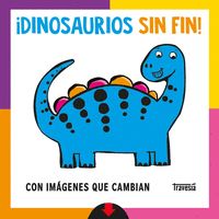 ¡DINOSAURIOS SIN FIN!