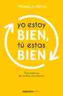 YO ESTOY BIEN, TU ESTAS BIEN