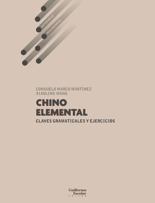 CHINO ELEMENTAL. CLAVES GRAMATICALES Y EJERCICIOS