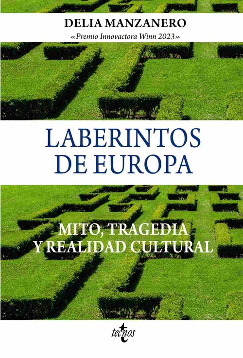 LABERINTOS DE EUROPA. MITO, TRAGEDIA Y REALIDAD CULTURAL