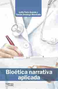 BIOÉTICA NARRATIVA APLICADA