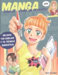 MANGA. ¡DIBUJA COMO UN EXPERTO!